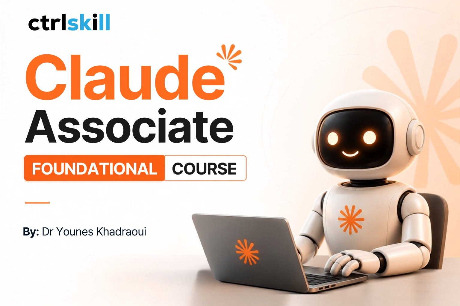 Claude Associate – Foundational Course for Begineers