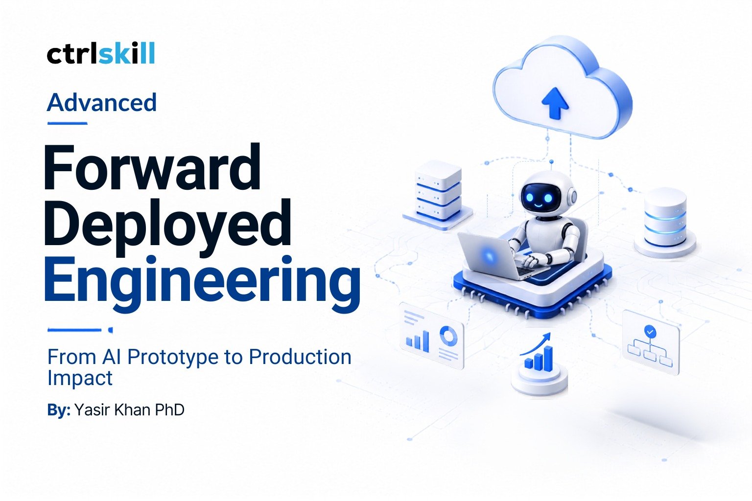 Advanced Forward Deployed Engineering: From AI Prototype to Production Impact